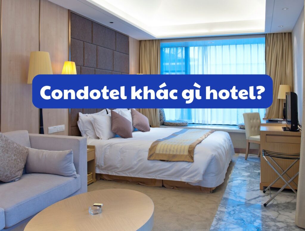 Condotel khác gì hotel? Phân biệt rõ về pháp lý, lợi nhuận và rủi ro